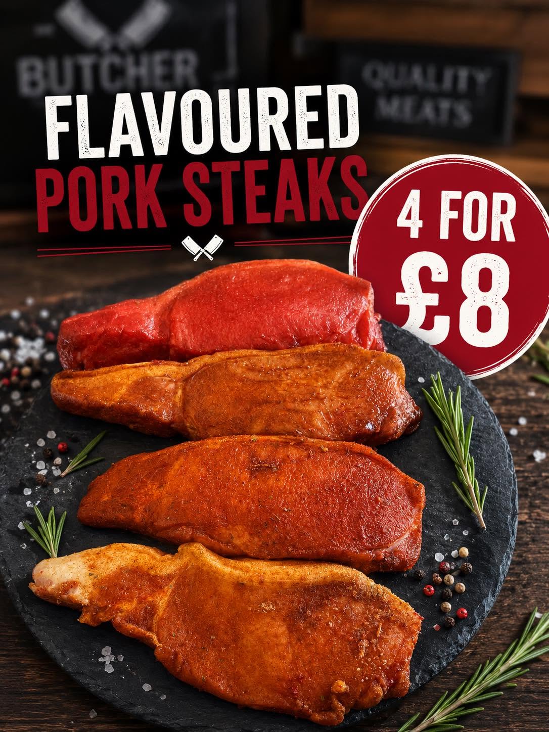Flavoured Pork Steaks — 4 for £8